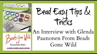 Bead Easy Tips & Tricks (Beads Gone Wild)