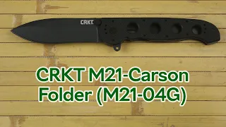 Розпаковка CRKT M21-Carson Folder (M21-04G)