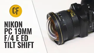 Nikon PC 19mm f/4 E ED Tilt Shift lens review with samples