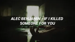 Alec Benjamin - If I Killed Someone For You (Traducida al Español)