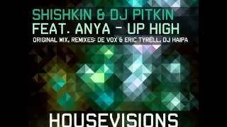Shishkin & DJ Pitkin feat  Anya - Up High (DJ Haipa Remix)Teaser