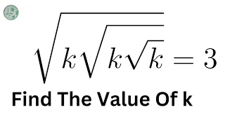 Math Olympiad | √k√k√k=3 #Mamta maam #exponentialproblem #matholympaid