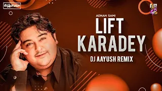 Lift Karadey - Adnan Sami - DJ Aayush 2022 Remix