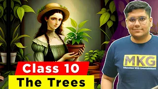 The Trees Class 10 In Hindi | Full (हिन्दी में) Explained | class 10 the trees
