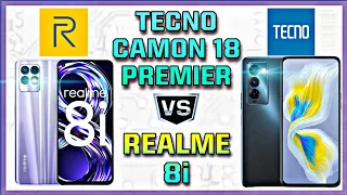 Tecno Camon 18 Premier vs Realme 8i | Specification | Comparison | Features | Price