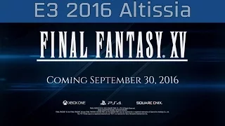 Final Fantasy XV - E3 2016 Altissia Walkthrough [HD 1080P]