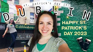 LIVING IN DUBLIN VLOG 🇮🇪 what st. patrick's day in ireland is REALLY like