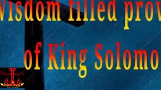Wisdom filled proverbs of King Solomon