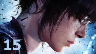 Beyond: Two Souls (За гранью: Две Души) - Часть 15: Подстава