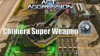 Act Of Aggression - Chimera Super Weapon Gameplay