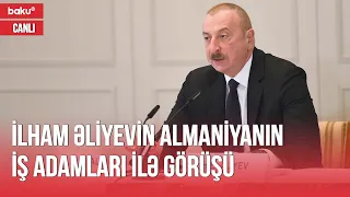 İlham Əliyevin Almaniyanın aparıcı şirkətlərinin rəhbərləri ilə görüşü  - BAKU TV