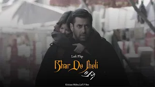 Bhardo Jholi Meri LOFi - bajrangi bhaijaan | LoFi Remix - Chill Trap - Kritiman Mishra