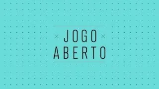 JOGO ABERTO - 29/01/2021 - PROGRAMA COMPLETO