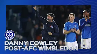 Danny Cowley post-match | Pompey 2-1 AFC Wimbledon