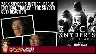 Zack Snyder's Justice League (Official TRAILER - The Snyder Cut) The POPCORN JUNKIES REACTION