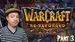 Abelhawk Plays Warcraft III Re-Reforged | Part 3