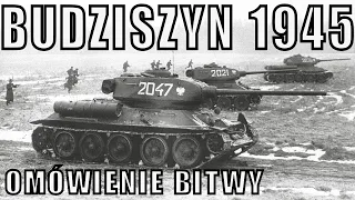 BITWA POD BUDZISZYNEM 1945. CO POSZŁO NIE TAK?