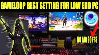 Gameloop Best Setting For Low End Pc | 90 Fps Setting For Gameloop | Lag Fix For Pubg On Gameloop |