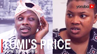 Tumi's Price Latest Yoruba Movie 2022 Drama Starring Rotimi Salami | Debbie Shokoya | Victoria Bello