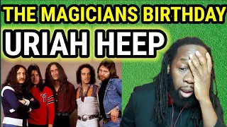 Wow! First time hearing URIAH HEEP - THE MAGICIANS BIRTHDAY REACTION