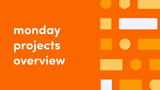 monday projects overview | monday.com tutorials