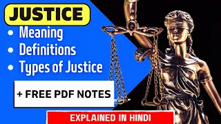 POLITICAL SCIENCE : Justice - Meaning, Definitions & Types | Free Notes PDF | For BA, BA.LLB