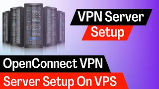 VPN server setup full tutorial | OpenConnect VPN setup process on VPS | Openconnect VPN