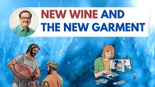 Parable of Wine and Wineskin | Parable of the Cloth and Garments | Picture this | bible stories 2021