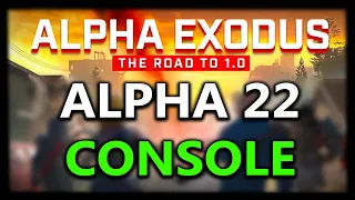 MAJOR Alpha 22 News + 7 Days To Die GOING GOLD! 1.0 UPDATE!