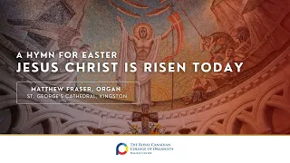 Hymn for Easter: Jesus Christ is Risen Today