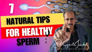 7 Tips for Healthy Sperm|Dr. Sunil Jindal| Jindal Hospital Meerut