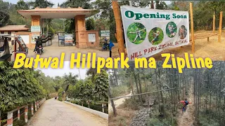 Bhairahawa To Butwal Hillpark ||Zipline||