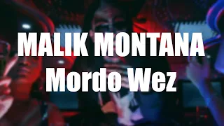 Malik Montana x Lx - Mordo Wez (TEKST)