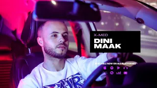 X-MED - DINI MAAK (Prod by SMOW) Officiel MV