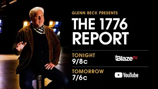(PROMO) Glenn Beck Presents: The 1776 Report the Left Didn't Want You to See