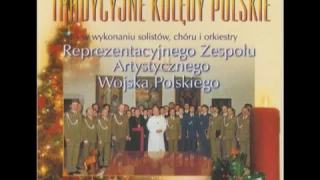 Tradycyjne Kolędy - Chór Wojska Polskiego