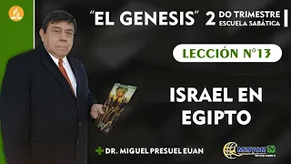 Lección 13. ISRAEL EN EGIPTO | EL GÉNESIS