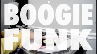 Boogie Funk - ALL VINYL DJ set