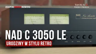 Wzmacniacz stereo NAD C 3050 LE – urodziny w stylu retro | prezentacja Top Hi-Fi