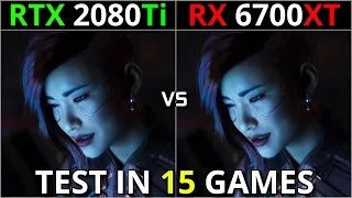 RTX 2080 Ti vs RX 6700 XT | Test in 15 Games | 1080p & 1440p | Which One is Better ?