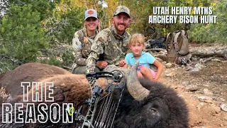 Utah Archery Bison Hunt | Once in a lifetime | " THE REASON"