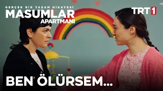 Bana Bir Şey Olursa Sen Bakar Mısın? | Masumlar Apartmanı 68. Bölüm