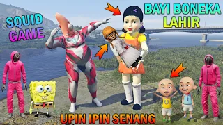 AKHIRNYA BAYI BONEKA SQUID GAME LAHIR, UPIN IPIN PATRICK SENANG - GTA 5 BOCIL SULTAN