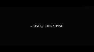 A KIND OF KIDNAPPING (2023) Official Trailer |  Patrick Baladi, Kelly Wenham, Jack Parry-Jones