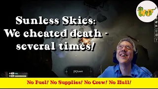 Sunless Skies: How to CHEAT DEATH - several times!