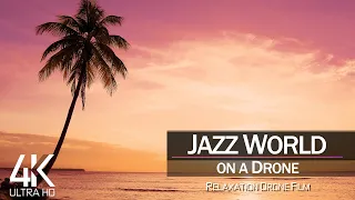 【4K】🎷 Music Relax Drone Footage 🔥 JAZZ meets World 🔥 Cinematic Aerial Ambient Relaxation Film