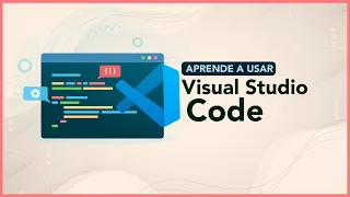 Aprende VS Code  | curso BÁSICO de VISUAL STUDIO CODE