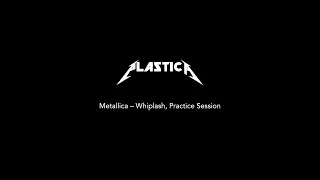 Plastica - Whiplash (Metallica cover)