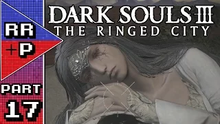 Princess Filianore's Rest - Let's Play Dark Souls 3: The Ringed City DLC Blind - Part 17