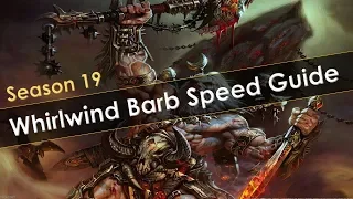 Diablo 3 Season 19 Whirlwind Barbarian T16 and GR Speed Farm Build Guide Patch 2.6.7